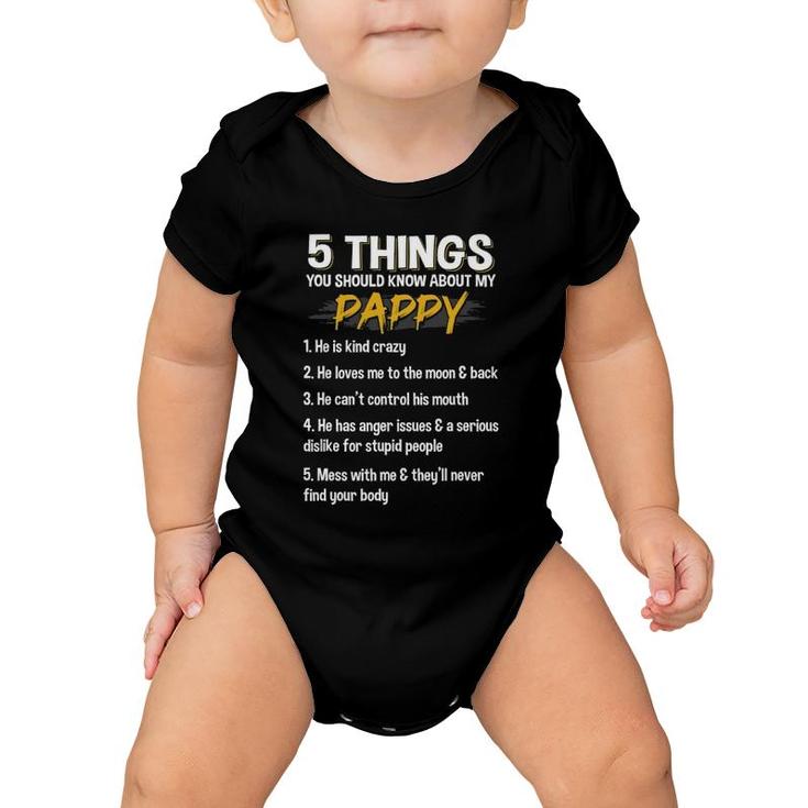 5 Things You Should Know About My Pappy Father's Day Funny Baby Onesie