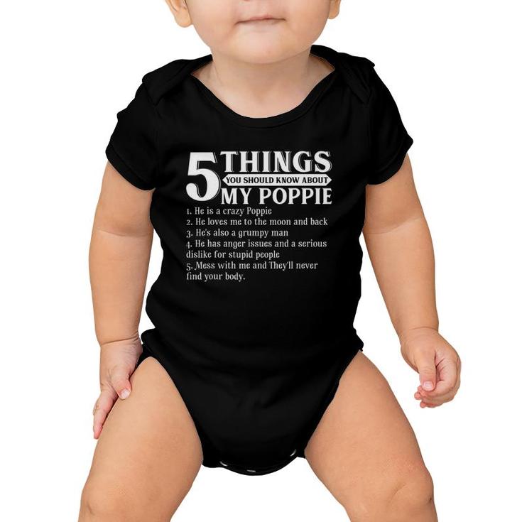 5 Things You Should Know About My Poppie  Father's Day Baby Onesie