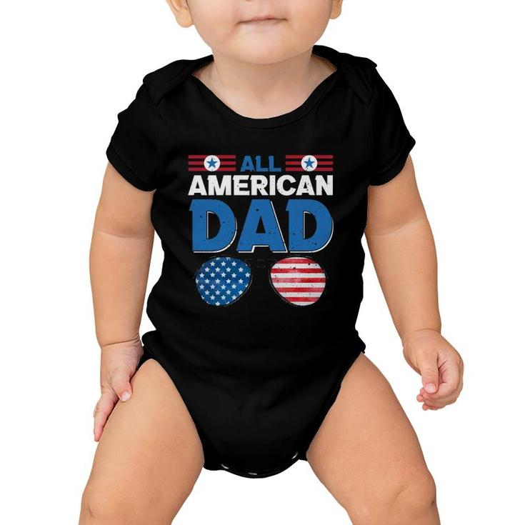 All American Dad 4Th Of July Usa American Flag Sunglasses Dad Daddy Father's Day Baby Onesie