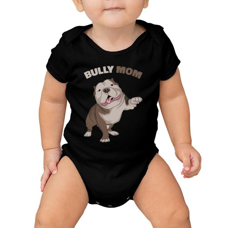 American Bully Mom Dog Mama Funny Women  Baby Onesie