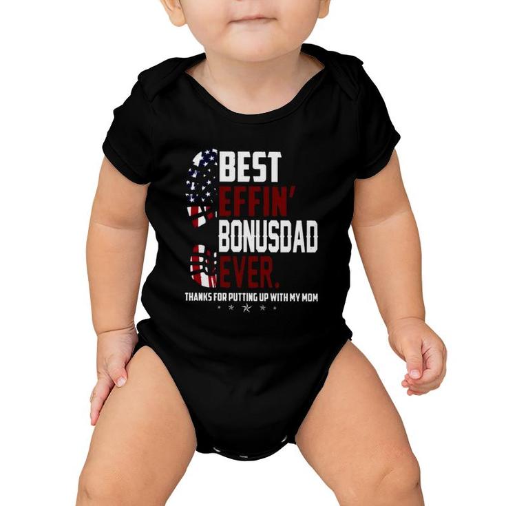 American Flag Sole Best Effin Bonus Dad Ever Stepdad Father's Day Thanks For Putting Up With My Mom Baby Onesie