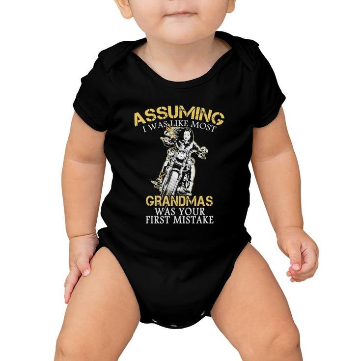 Assuming I Was Like Most Grandmas Was Your First Mistake Motorcycle Grandmother Vintage Baby Onesie