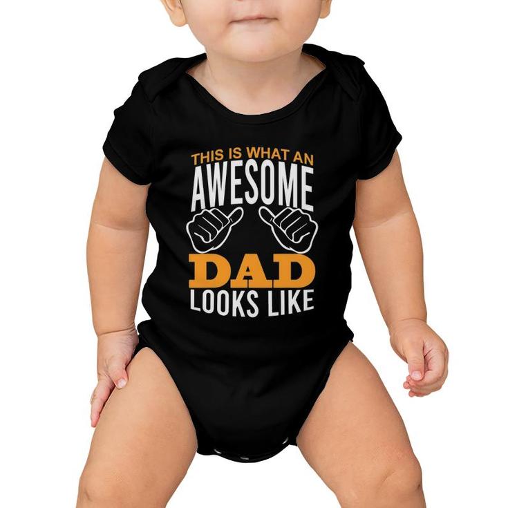Awesome Best Dad Thumbs Up Proud Daddy Funny Father's Day Baby Onesie