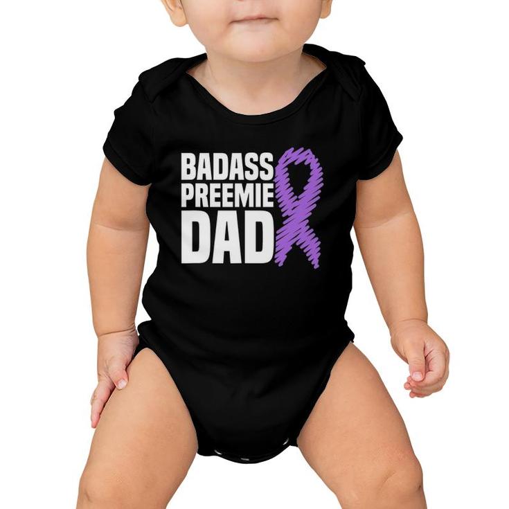 Badass Preemie Dad Nicu Prematurity Awareness Baby Onesie