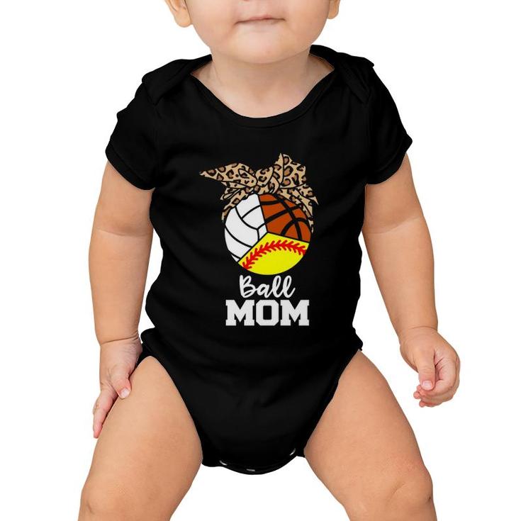 Ball Mom Funny Softball Volleyball Basketball Leopard Mom Baby Onesie