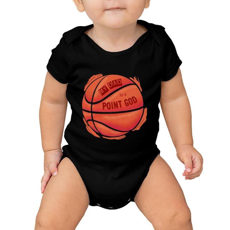 Basketball  Point God  Court Dad Baby Onesie