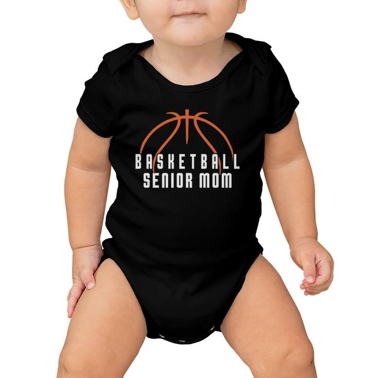 Basketball Senior Mom Graduating Player Team Mother Baby Onesie
