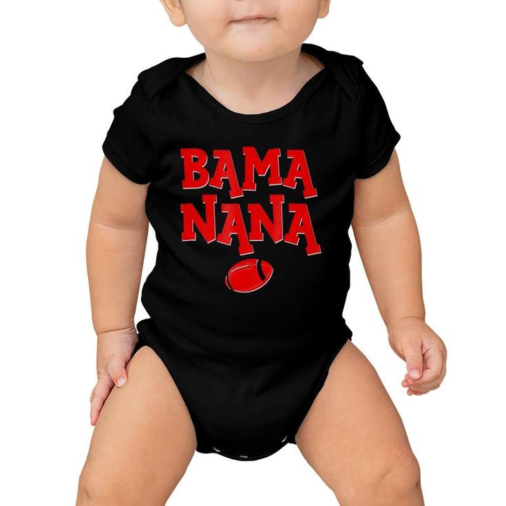 Bdaz Bama Nana Alabama Grandmother Baby Onesie