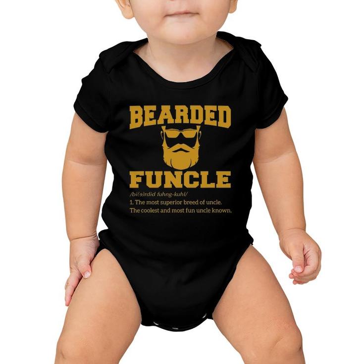 Bearded Funcle Funny Bearded Uncle Definition Father’S Day Baby Onesie