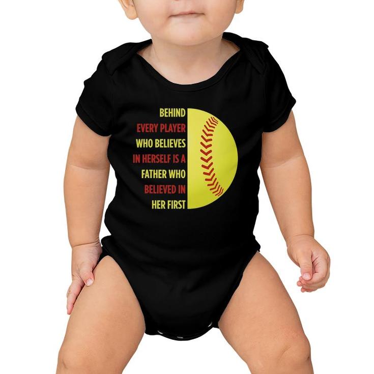 Behind Every Player Is A Father Softball Gift Dad Softball Baby Onesie