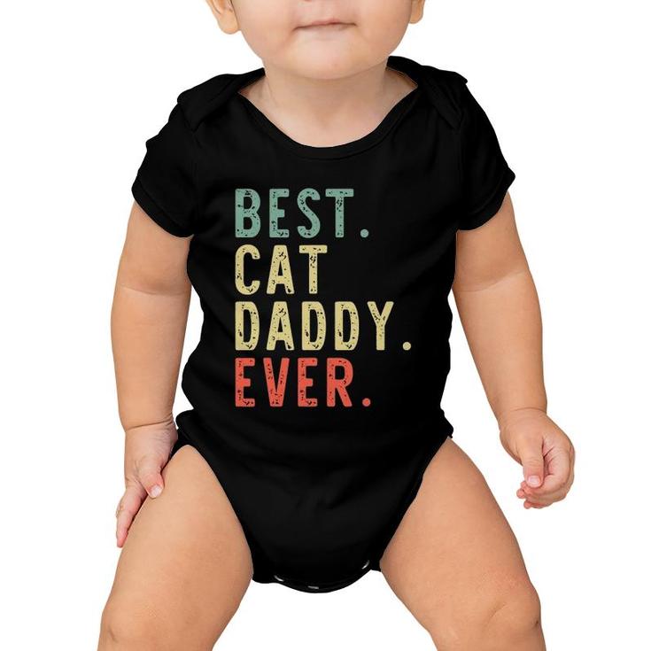 Best Cat Daddy Ever Cool Funny Vintage Gift Baby Onesie