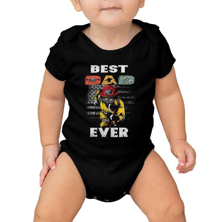 Best Firefighter Dad Ever American Flag Freaking Father Day Baby Onesie
