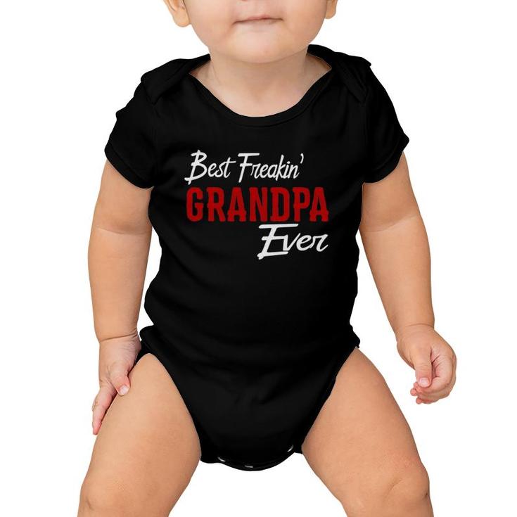 Best Freakin Grandpa Ever  Freaking Papa Gift Idea Baby Onesie