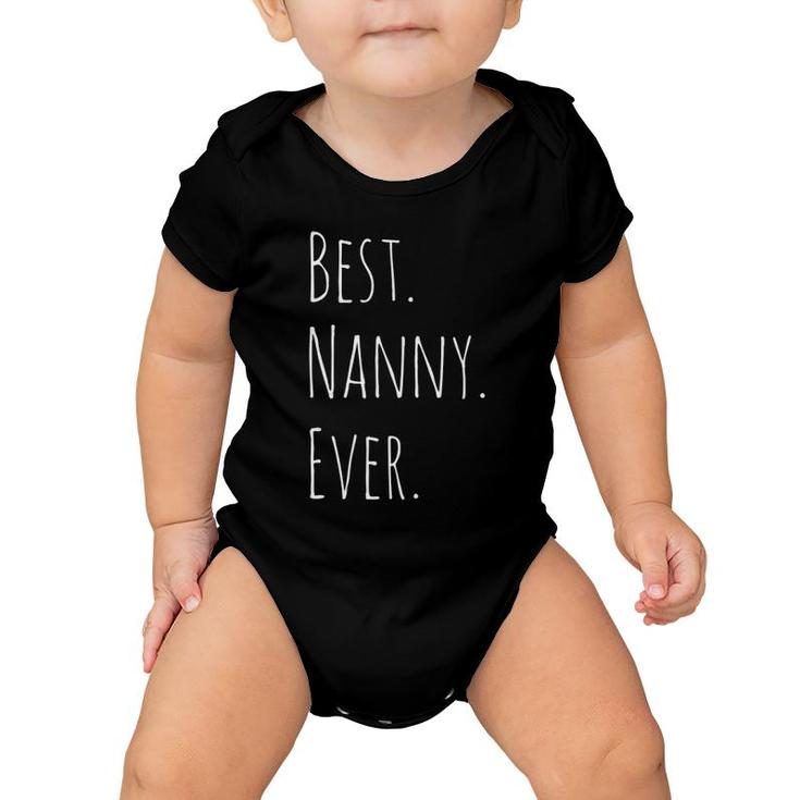 Best Nanny Ever Gift For Your Grandmother Baby Onesie