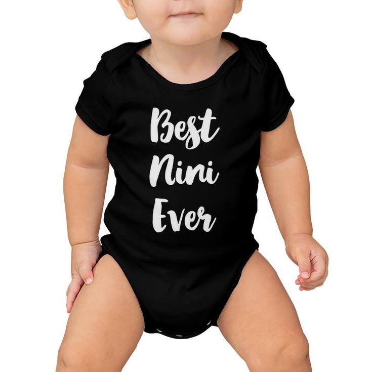 Best Nini Ever Funny Cute Mother's Day Gift Baby Onesie