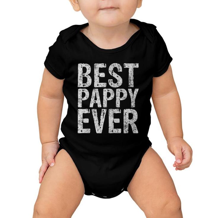 Best Pappy Ever  Funny Gift Father's Day Baby Onesie