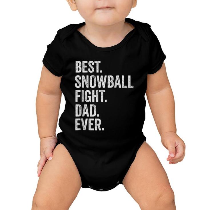 Best Snowball Fight Dad Ever Christmas Gift Raglan Baseball Tee Baby Onesie
