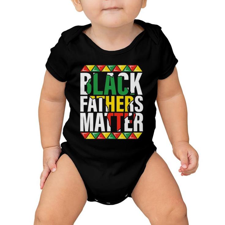 Black Fathers Matter Dads Black History Month Pride Men Baby Onesie