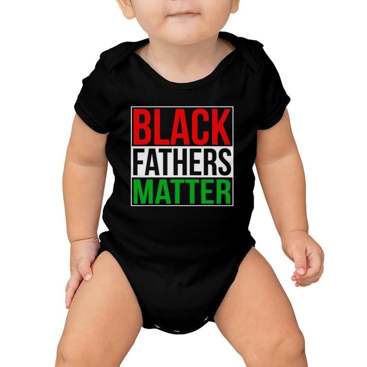 Black Fathers Matter Family Civil Rights Dad Gift Baby Onesie