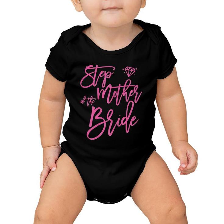 Bridal Party  Step Mother Of The Bride Cute Pink Baby Onesie