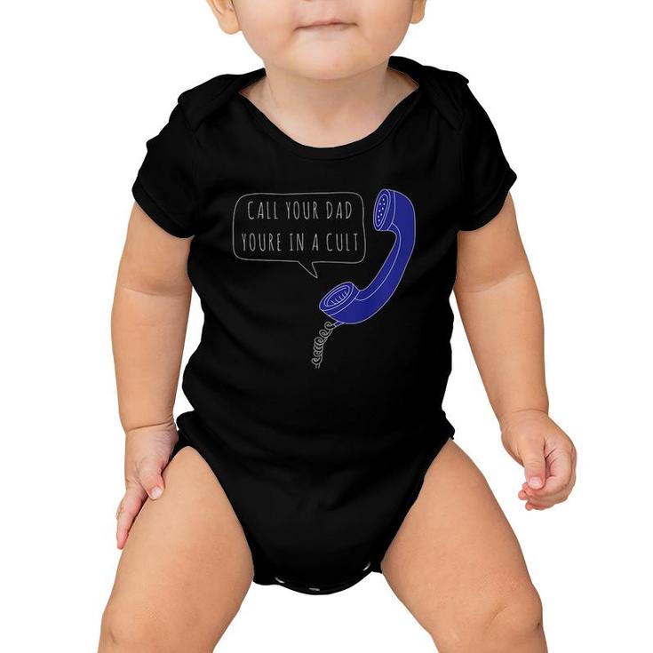 Call Your Dad You're In A Cult, Mfm Phone Baby Onesie