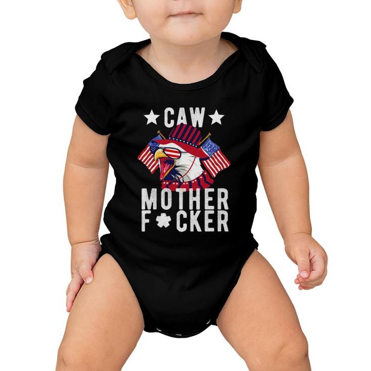 Caw Mother F-Cker Patriotic American Eagle 4Th Of July Baby Onesie