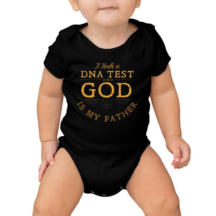 Christian Gift I Took A Dna Test And God Is My Father Baby Onesie