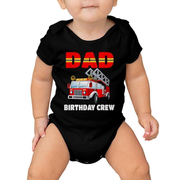 Dad Birthday Crew  Fire Truck Birthday Fireman Baby Onesie