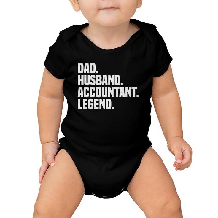 Dad Husband Accountant Legend Accounting Tax Accountant Baby Onesie
