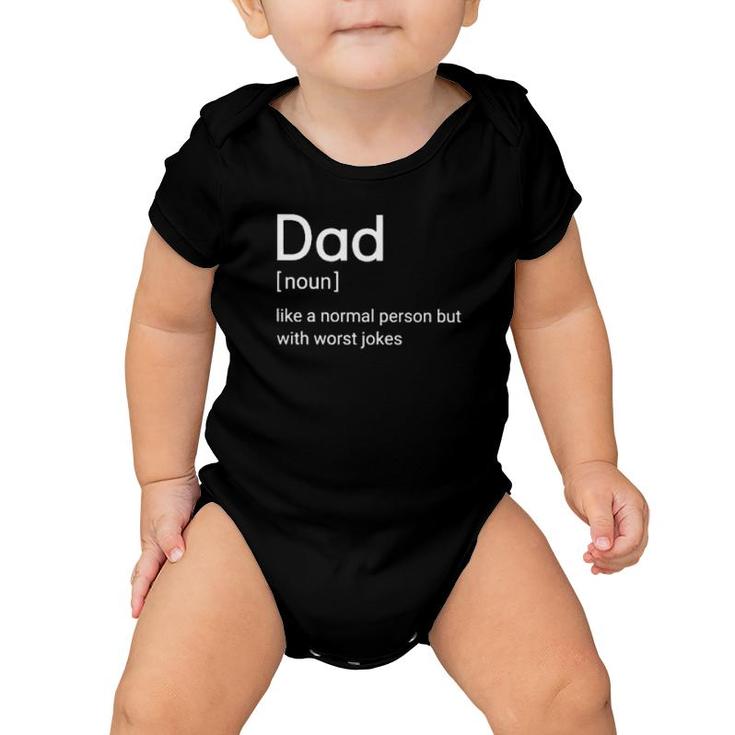 Dad Noun Like A Normal Person But With Worst Jokes  Baby Onesie