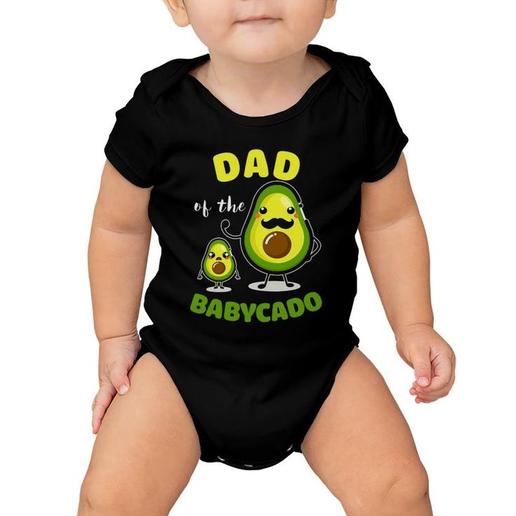 Dad Of The Babycado Avocado Family Matching Gift Baby Onesie