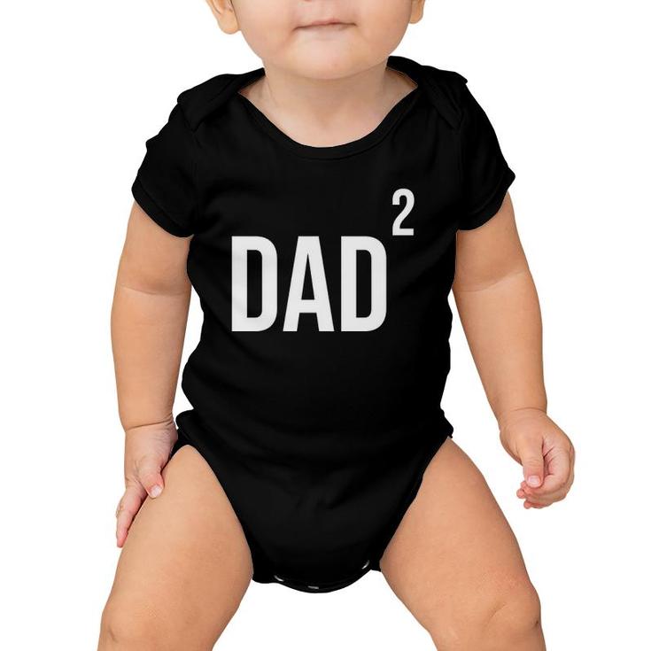Dad Squared Twin Dad Tired Dad Twins  Baby Onesie