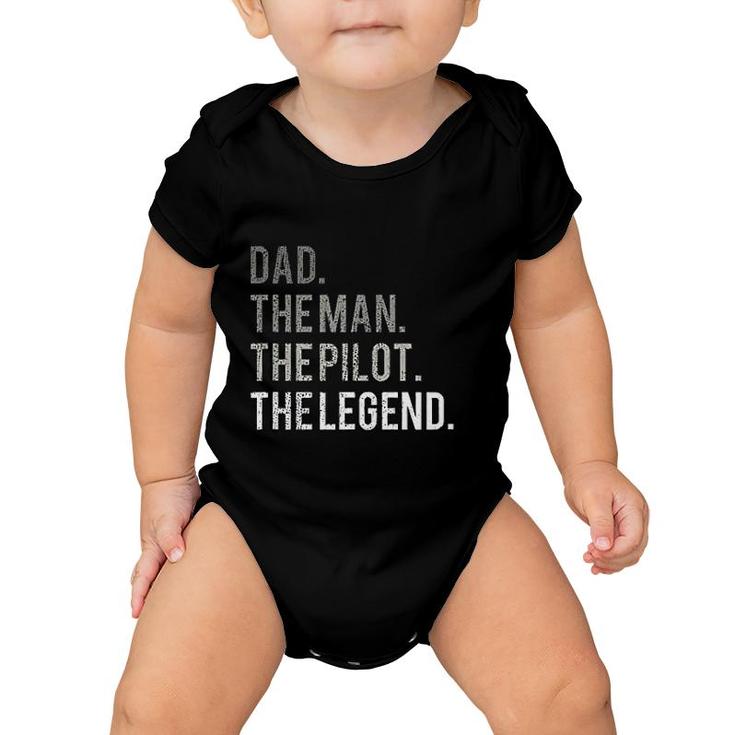 Dad The Man The Pilot The Legend Baby Onesie