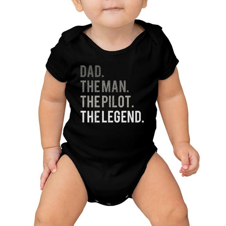 Dad The Man The Pilot The Legend Father Aviation Gift Baby Onesie
