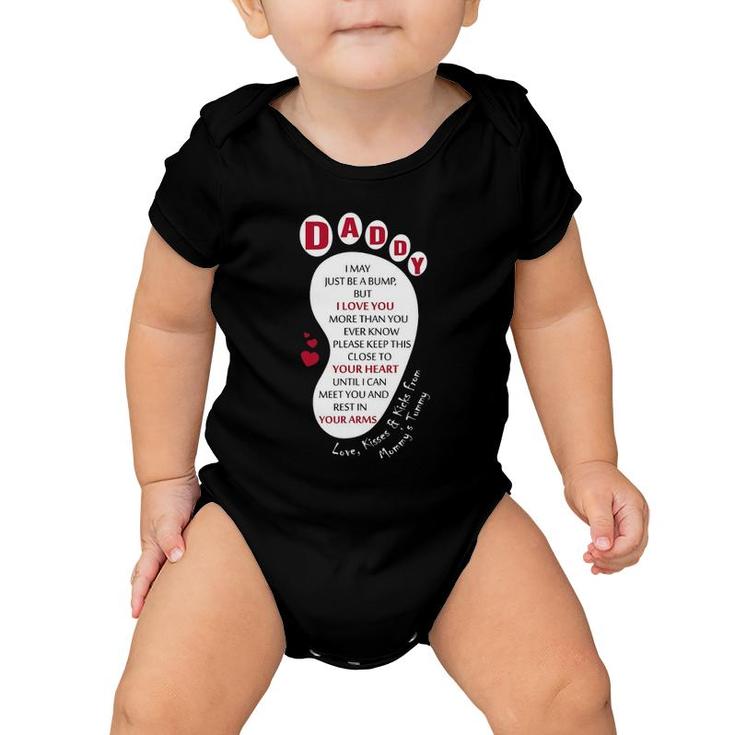Daddy I May Just Be A Bump Dad To Be Father's Day Baby Onesie