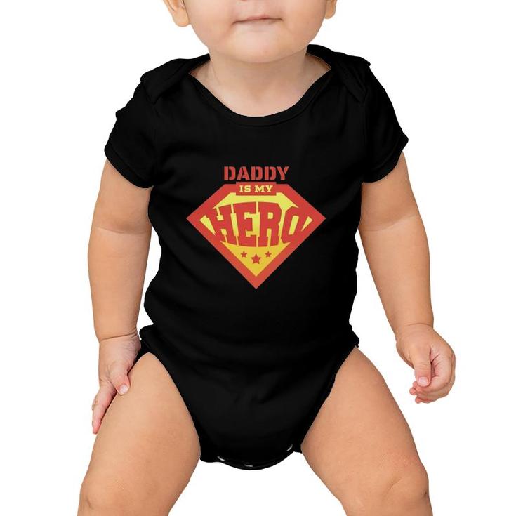 Daddy Is My Hero Father's Day Baby Onesie