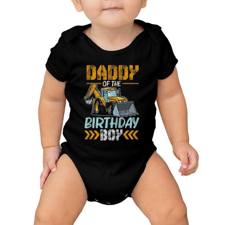 Daddy Of The Birthday Boy Construction Excavator Baby Onesie
