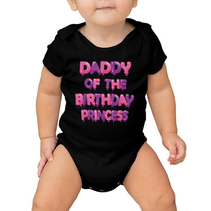 Daddy Of The Birthday Princess Girl Balloon Party Baby Onesie