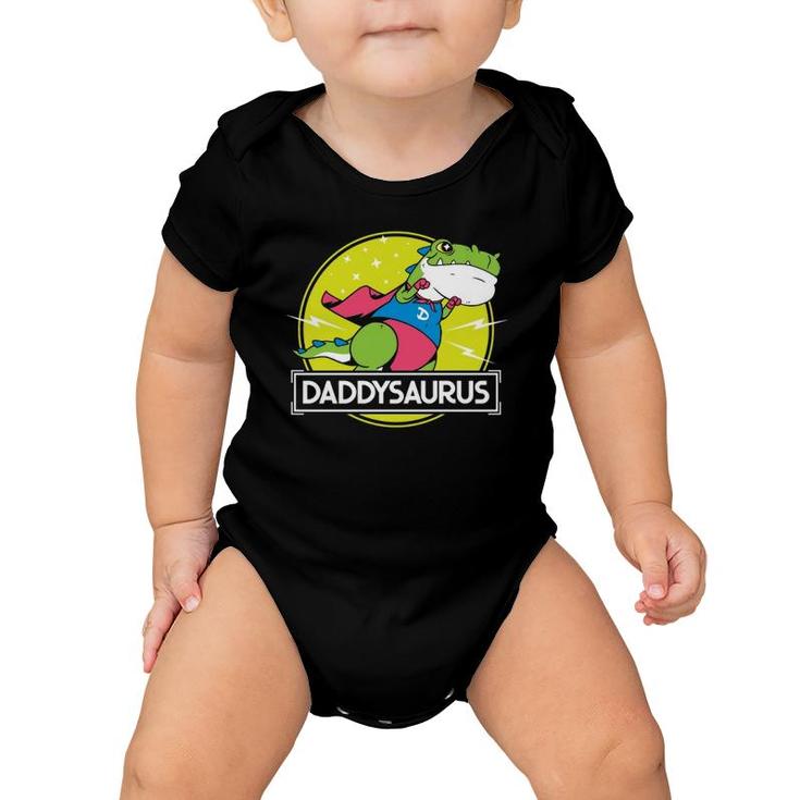 Daddysaurus Funny Dad Designs From Son Daughter Fathers Day  Baby Onesie