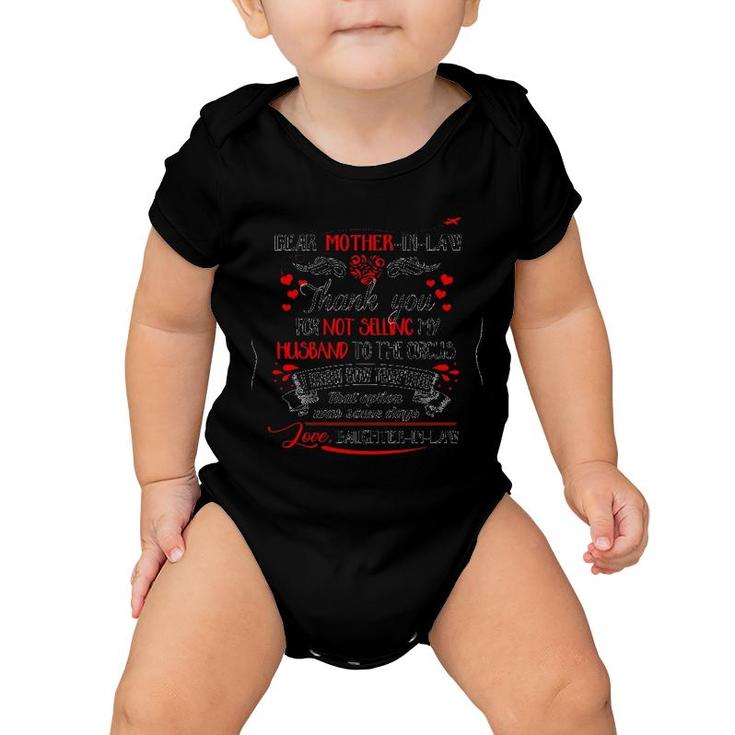 Dear Mother-In-Law Thank You For Not Selling My Husband To The Circus Black Version2 Baby Onesie
