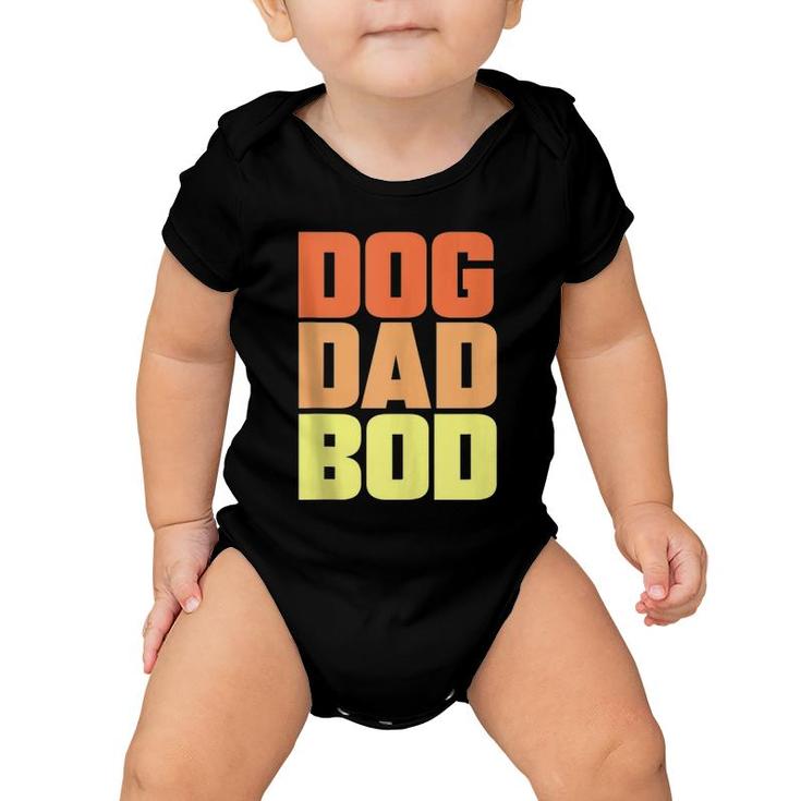Dog Dad Bod Pet Owner Fitness Gym Funny Gift  Baby Onesie