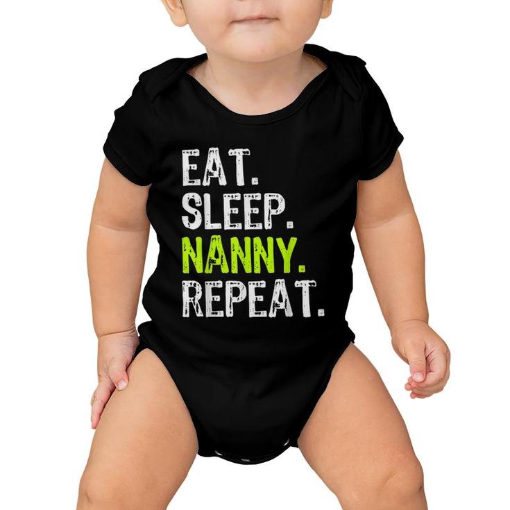 Eat Sleep Nanny Repeat Funny Gift Mother's Day Baby Onesie