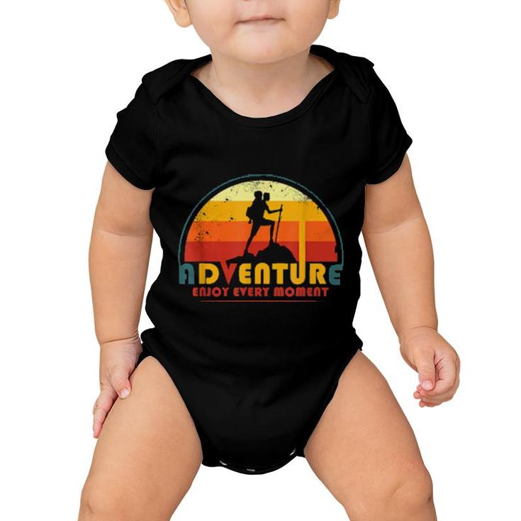 Enjoy The Adventure Every Wonderful Moment For  Baby Onesie