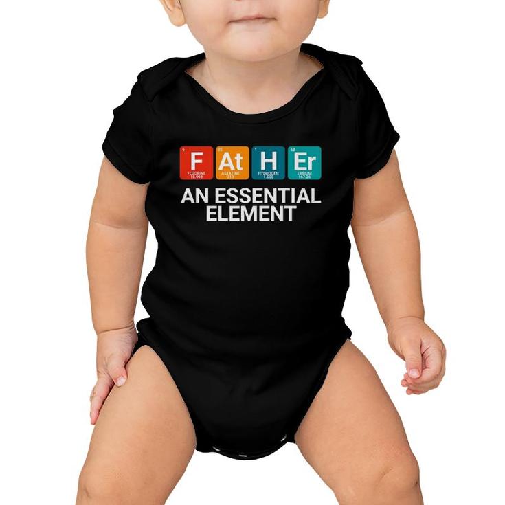 Father An Essential Element Chemistry Baby Onesie