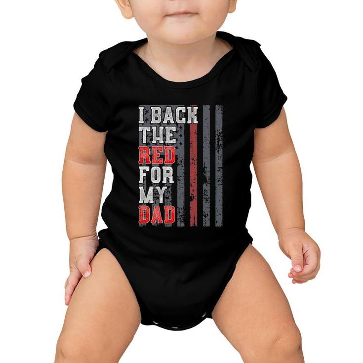 Firefighter  For Daughter Son Support Dad Thin Red Line Baby Onesie
