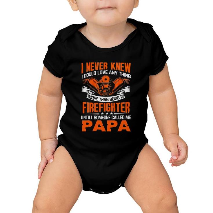 Firefighter Love Being Papa Grandpa Father's Day Gift Baby Onesie