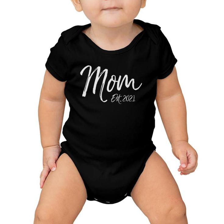 First Mother's Day Gift For New Moms Cute Mom Est 2021 Ver2 Baby Onesie
