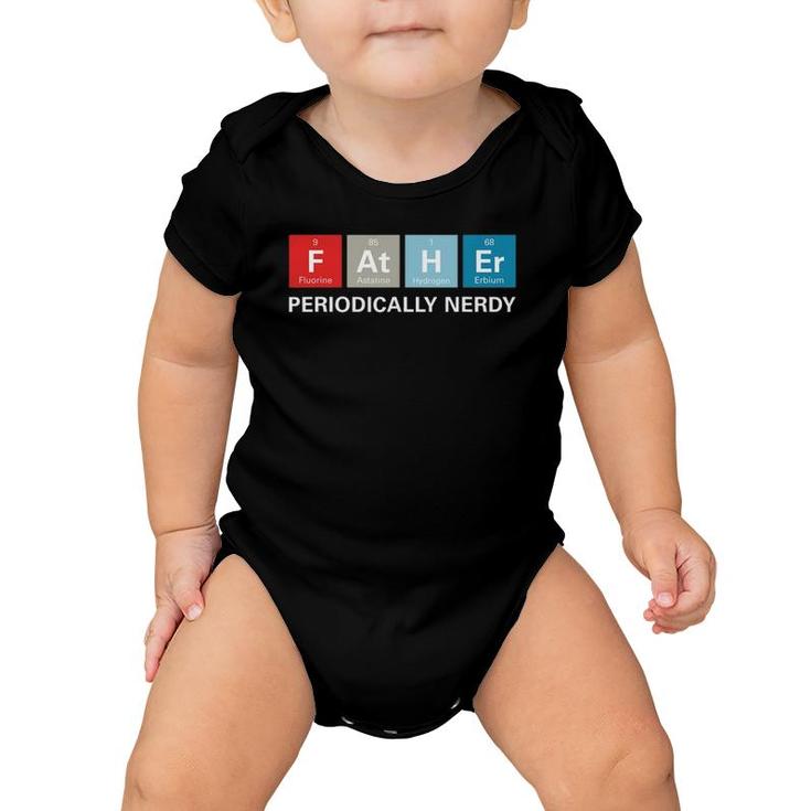 Funny Dad Father's Day Gift Periodic Table Nerdy Tee Baby Onesie