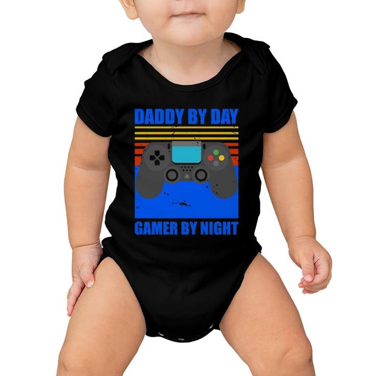 Funny Daddy By Day Gamer By Night Gaming Dad Gift  Baby Onesie