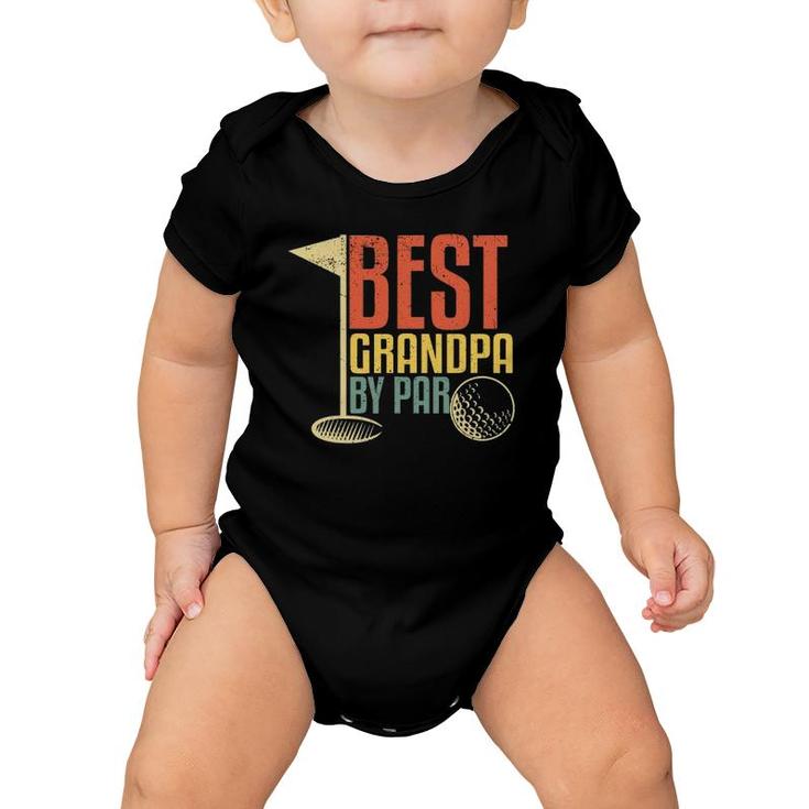 Funny Gift For Golf Lovers Best Grandpa By Par Baby Onesie